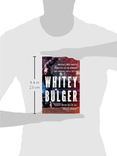 Load image into Gallery viewer, Whitey Bulger: America&#39;s Most Wanted Gangster and the Manhunt That Brought Him to Justice