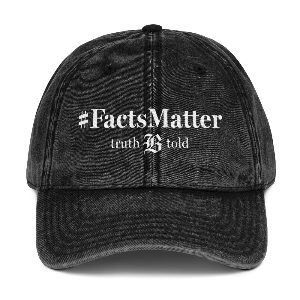 Vintage #FactsMatter Cotton Twill Cap
